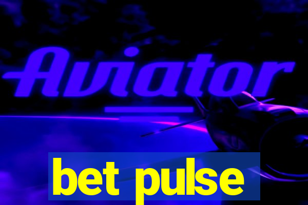 bet pulse